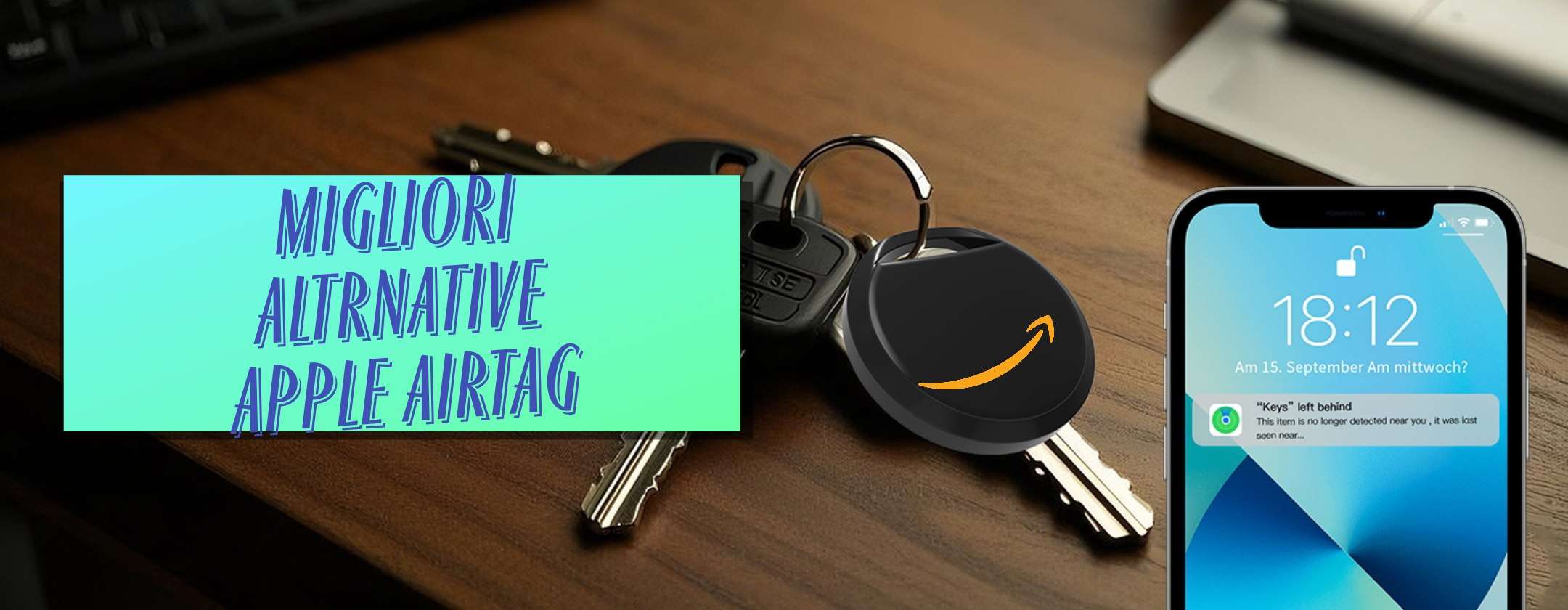 Le migliori alternative economiche agli Apple AirTag in promo su Amazon