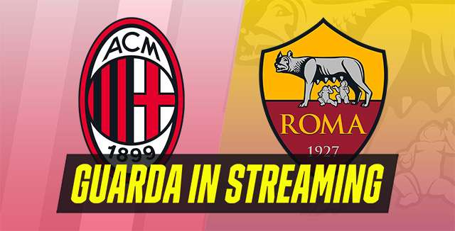 Guarda Milan-Roma in streaming gratis