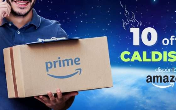 Rubrica degli SCONTI: 10 offerte di fuoco su Amazon, tech e non solo