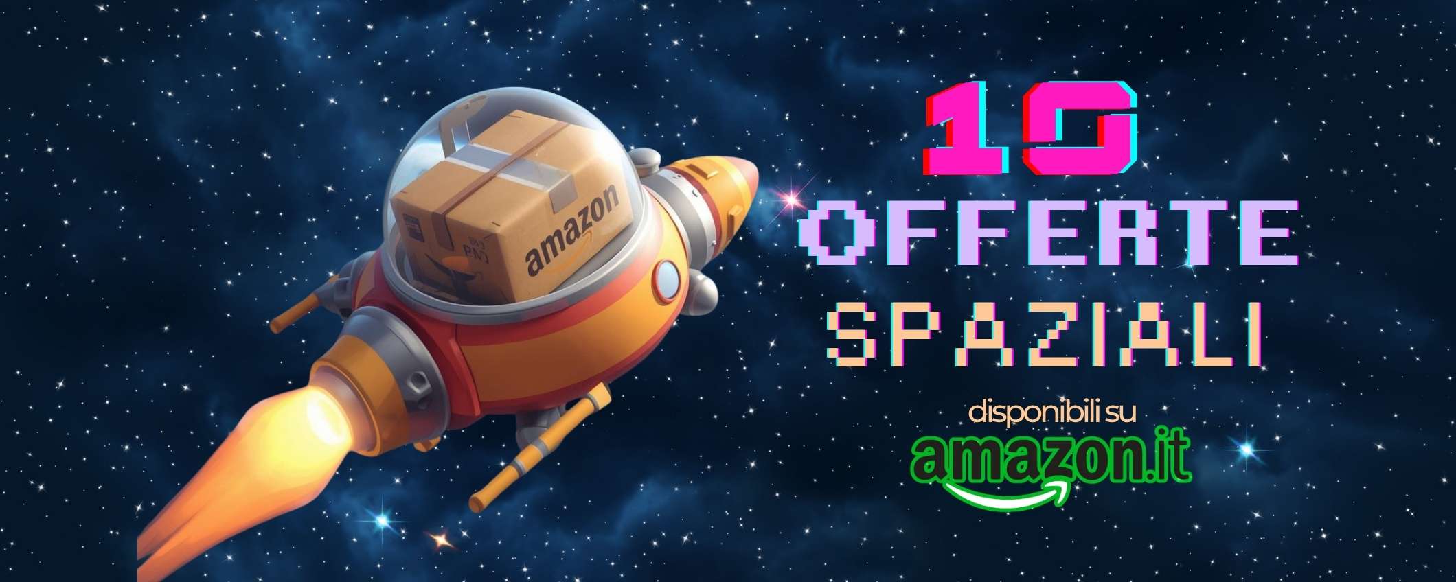 10 offerte Amazon quasi regalate: sconti così folli che sembrano un errore