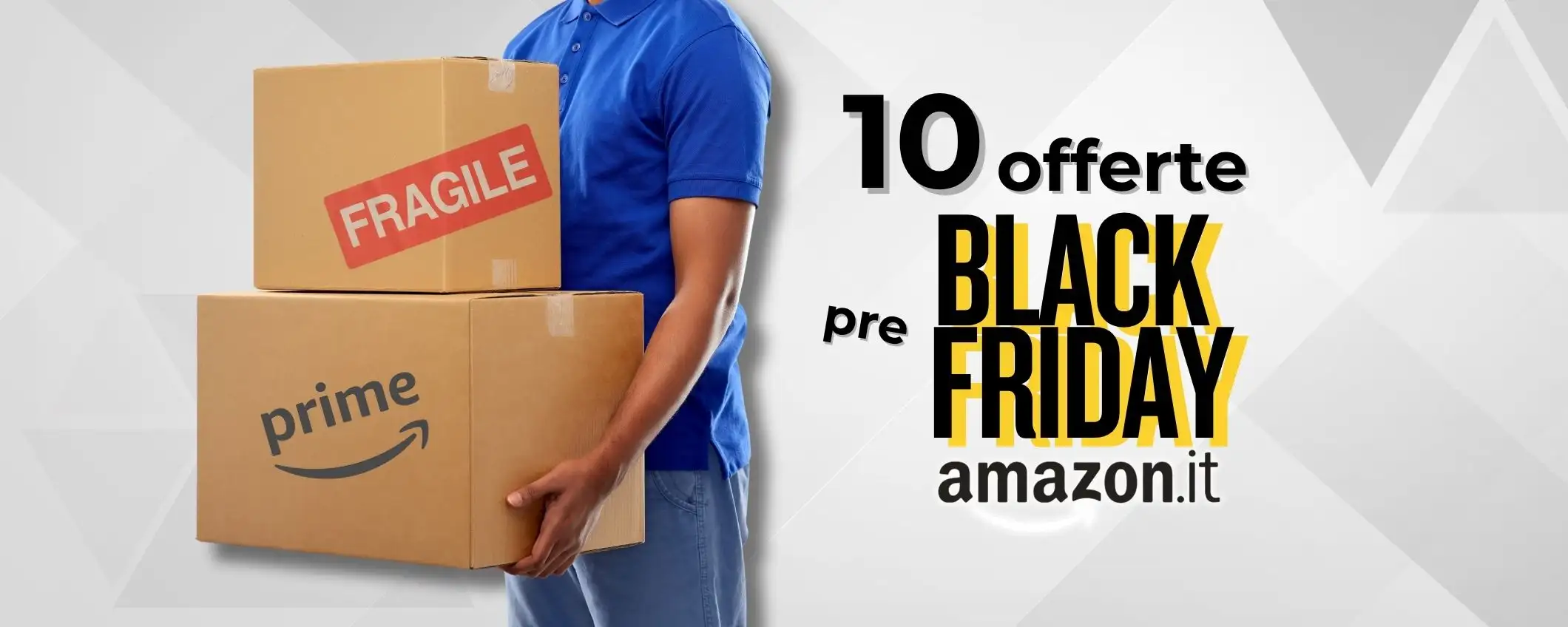 Pre Black Friday Amazon: 10 offerte da cogliere al volo nel weekend