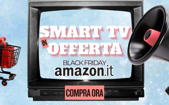 Black Friday Amazon 2025: le 15 migliori Smart TV in offerta