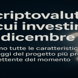 La criptovaluta su cui investire a dicembre