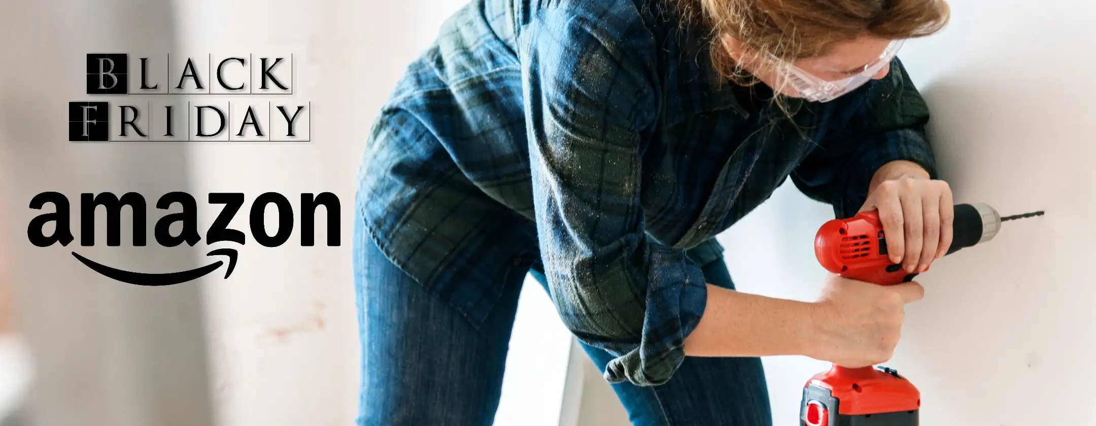 Fai da te a prezzi folli su Amazon con la Settimana del Black Friday