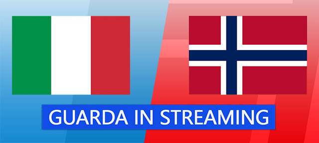 Guarda in streaming Italia-Norvegia