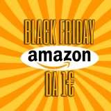 Le migliori offerte di oggi al Black Friday di Amazon a partire da 1€