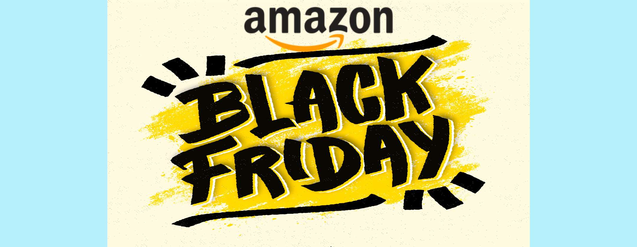 Le Offerte Black Friday di OGGI su Amazon fino a esaurimento scorte