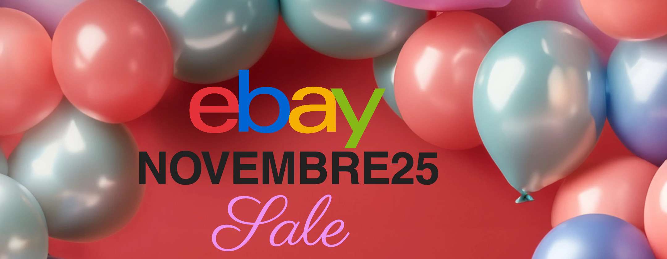 ULTIMO GIORNO per il Coupon NOVEMBRE25 su eBay: approfittane