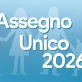 Assegno Unico 2026: INPS conferma le date dei pagamenti