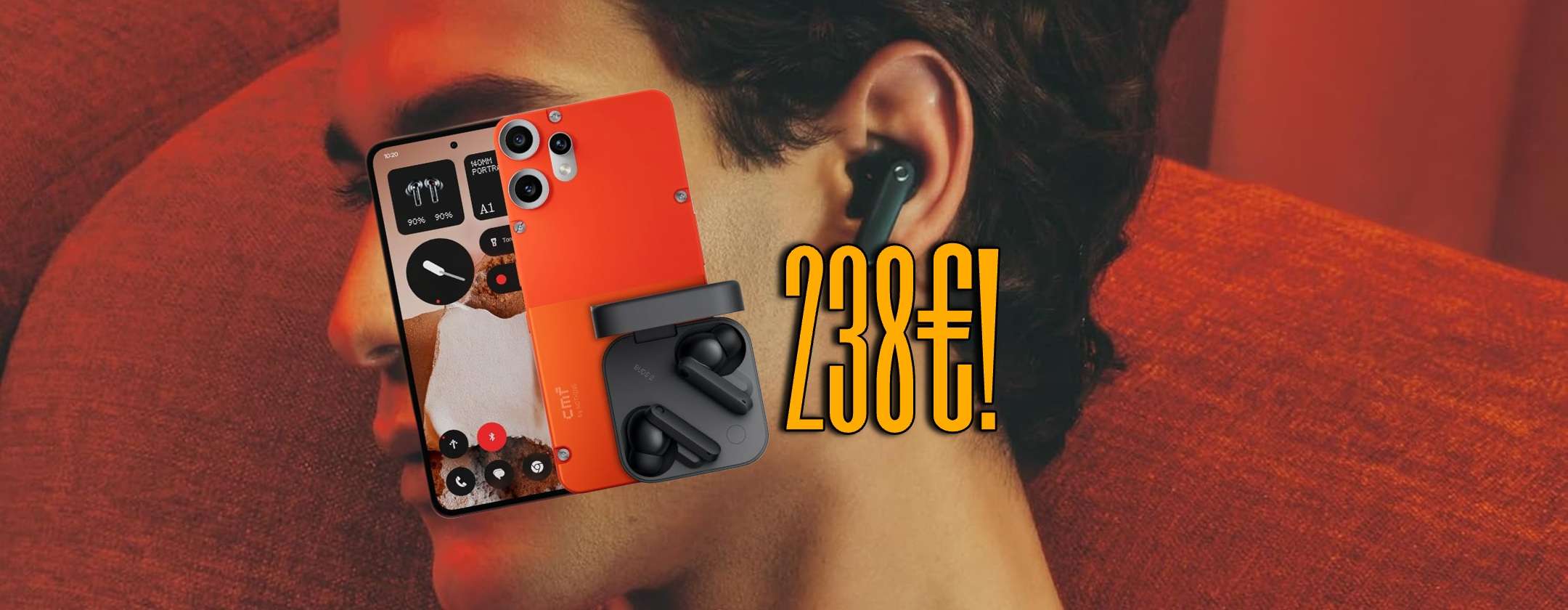 Bundle CMF Phone 2 Pro + CMF Buds 2 a 238€ col Cyber Monday Amazon