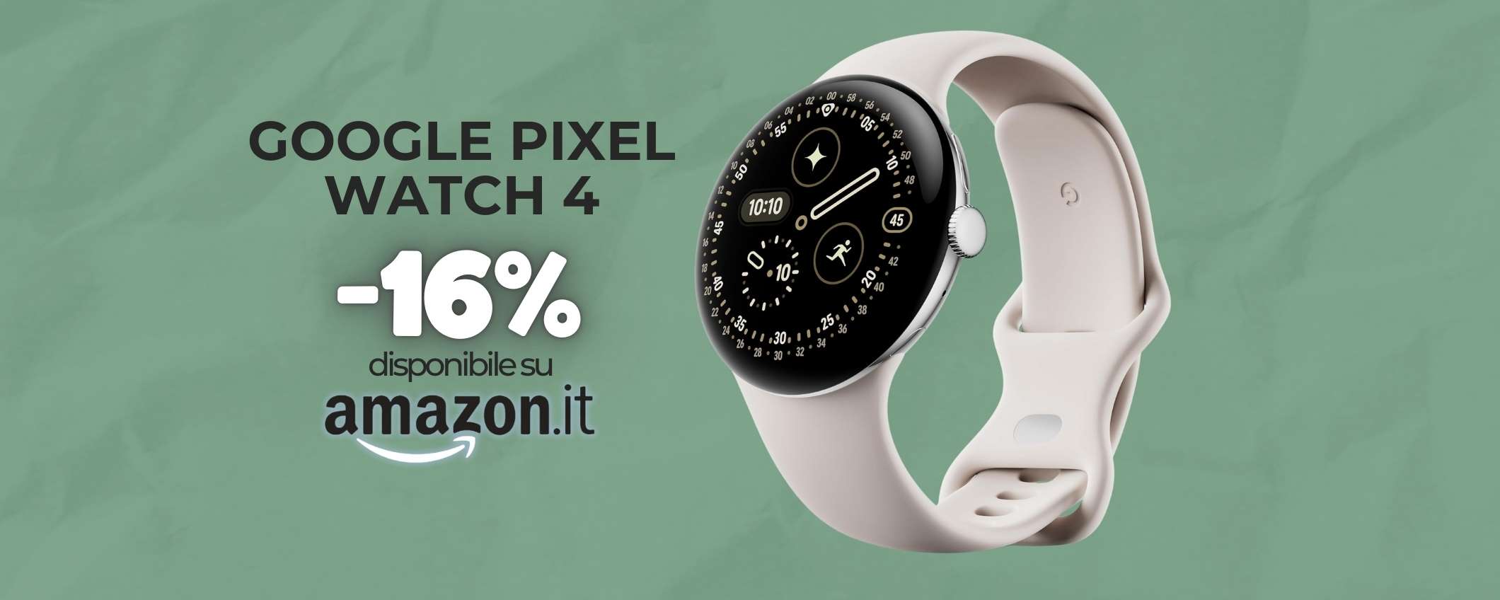 Google Pixel Watch 4 dal design premium al polso è una macchina (-16%)