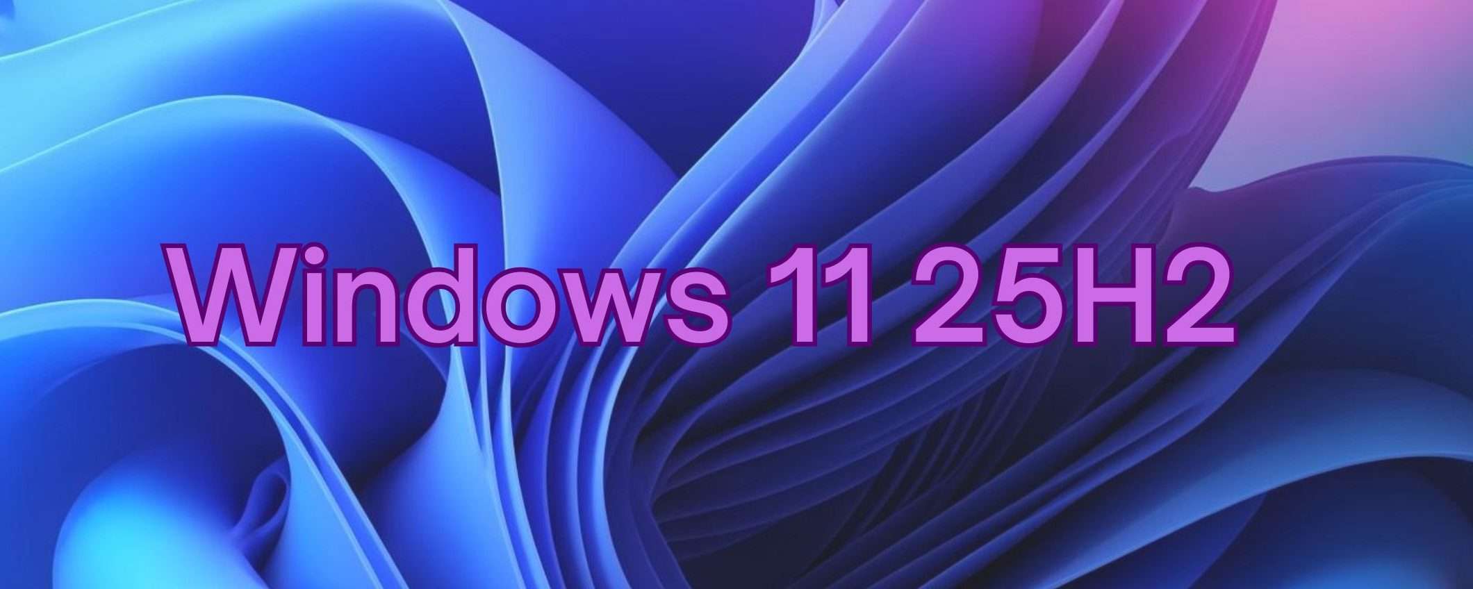 Windows 11 25H2 per tutti: basta attivare un interruttore