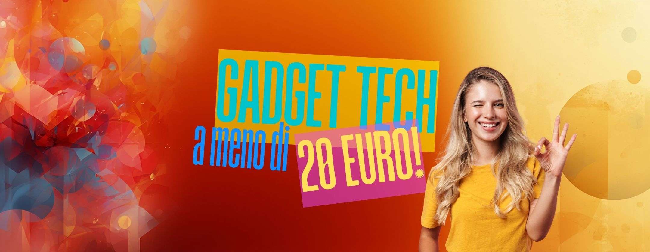 gadget-tech-a-meno-di-20e-su-amazon-proprio-ora