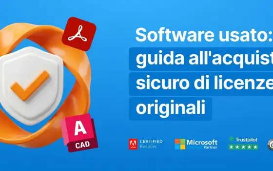Software usato: guida all'acquisto sicuro di licenze originali
