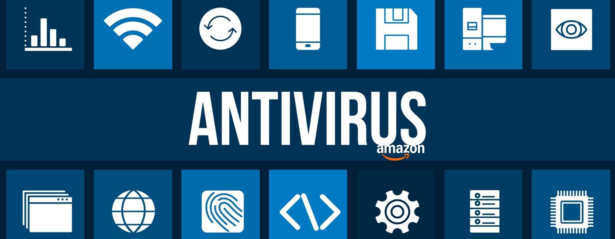 La sicurezza prima di tutto, ma accessibile: Antivirus Top 2026 in promo su Amazon