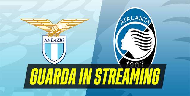 Guarda in streaming Lazio-Atalanta, semifinale di andata della Coppa Italia