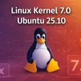 Linux Kernel 7.0 su Ubuntu 25.10: guida completa, novità e installazione