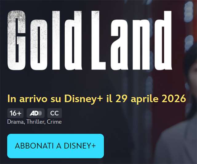 Guarda la serie Gold Land in streaming su Disney+