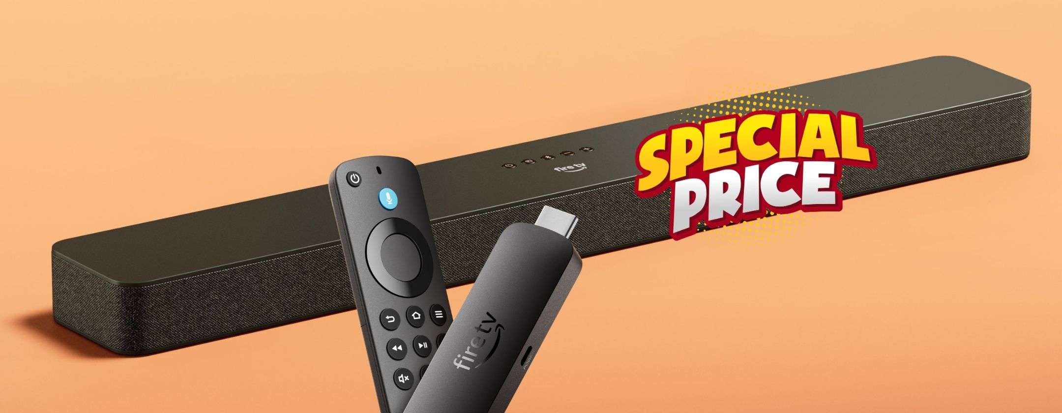 Fire TV Stick e Fire TV Soundbar a prezzo IMBARAZZANTE su Amazon