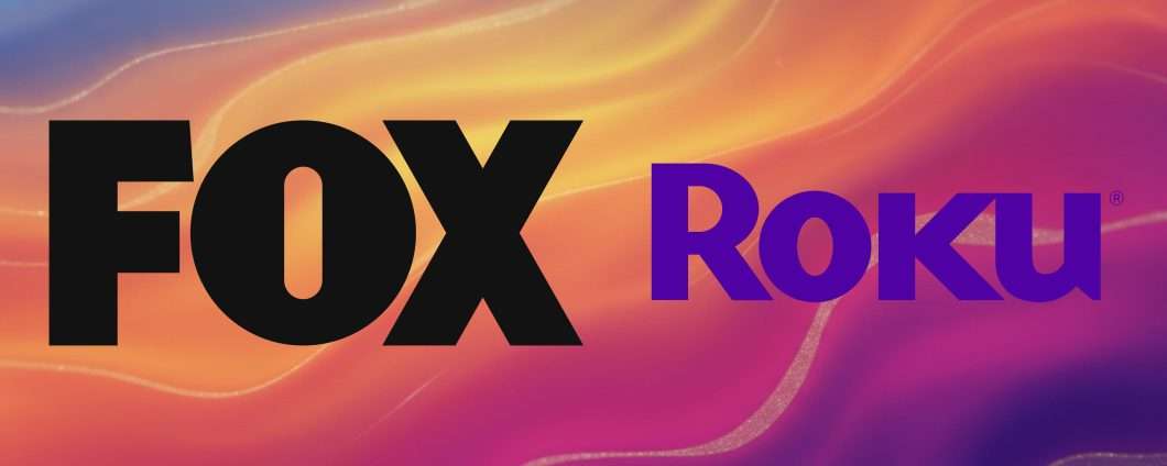 Fox annuncia l'acquisizione di Roku per 22 miliardi