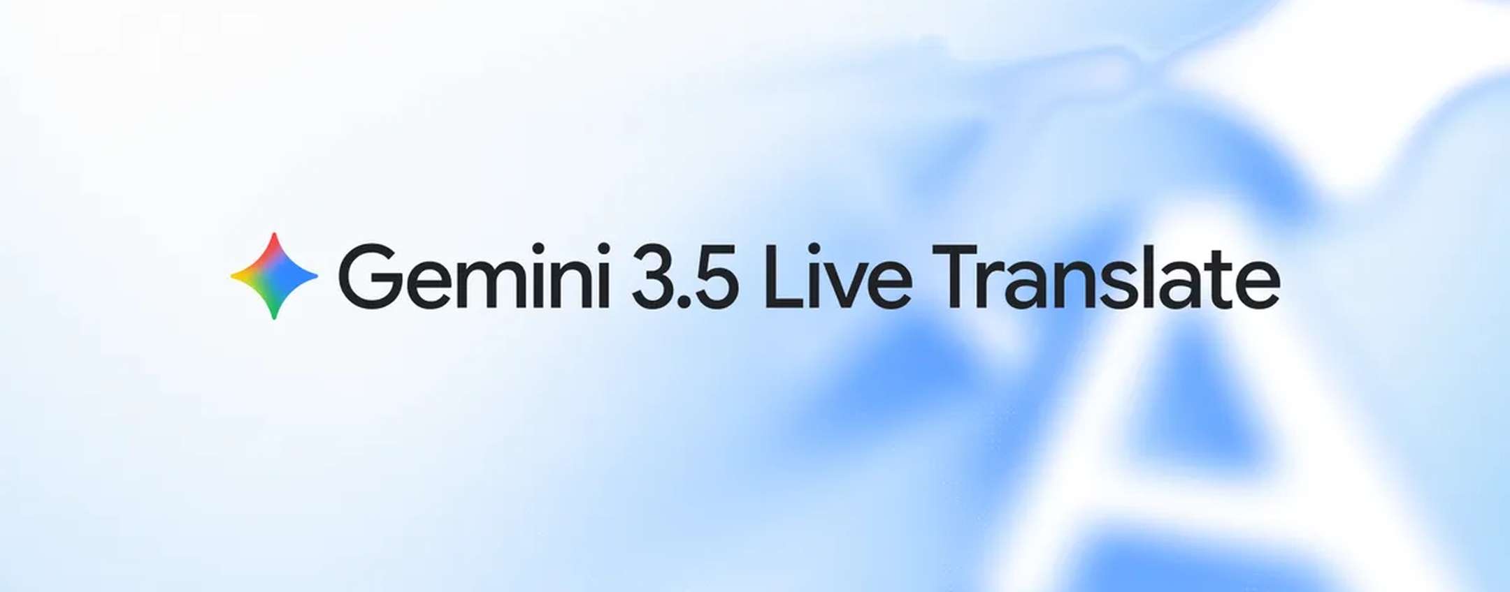 Gemini 3.5 Live Translate