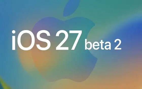 iOS 27 beta 2 è disponibile: cosa c'è di nuovo