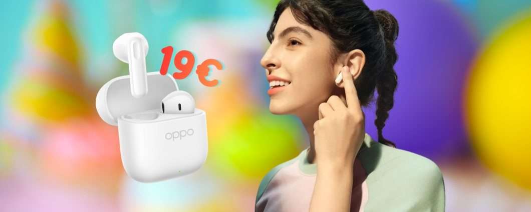 OPPO Enco Buds3: auricolari wireless a soli 19 euro che non deludono