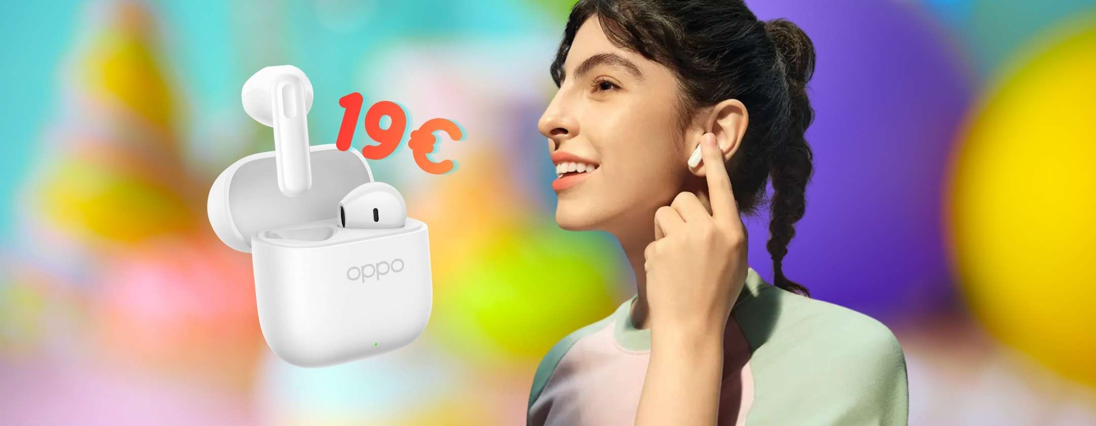 oppo-enco-buds3-auricolari-wireless-soli-19-euro-non-deludono