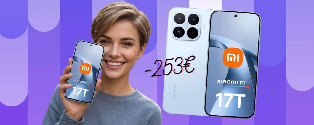 Xiaomi 17T 5G (12/256GB): foto pazzesche, batteria infinita e prestazioni top