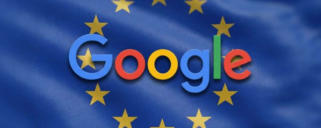 DMA: Commissione UE annuncia due nuovi obblighi per Google