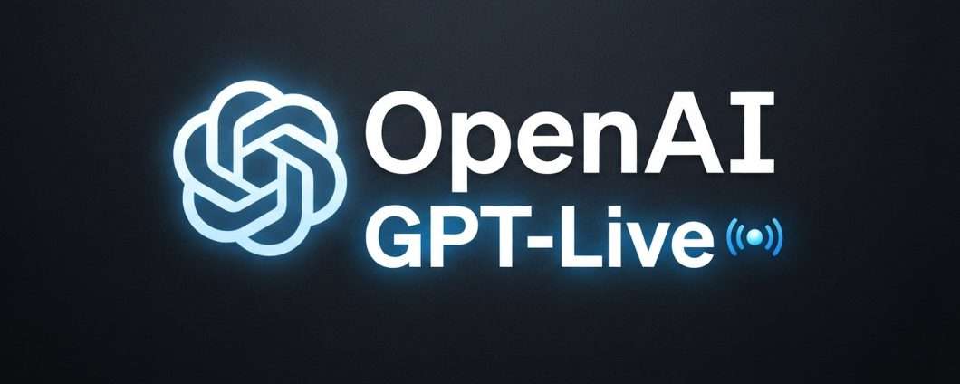 OpenAI GPT-Live: conversazioni vocali più naturali