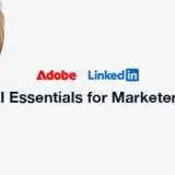 Adobe e LinkedIn lanciano un corso AI gratuito per i marketer