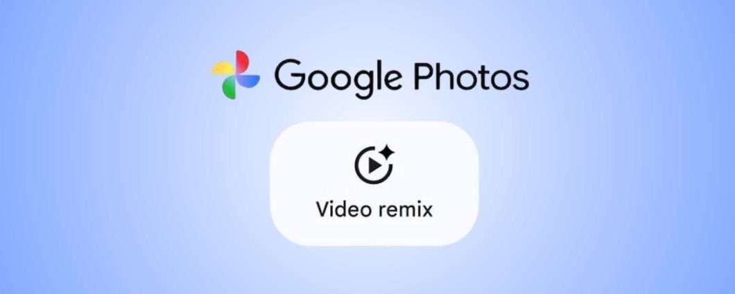 Su Google Foto arriva Video Remix, il nuovo editor AI per i video