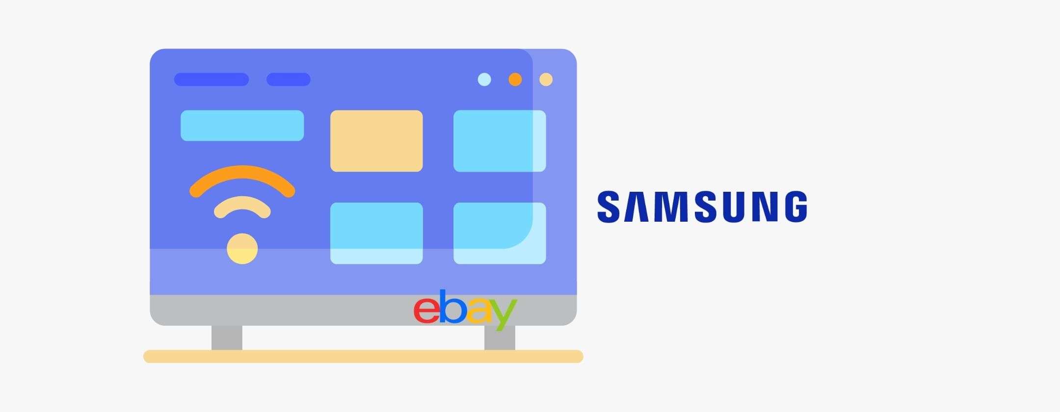 La tua smart tv Samsung ti sta aspettando su eBay a prezzo bomba