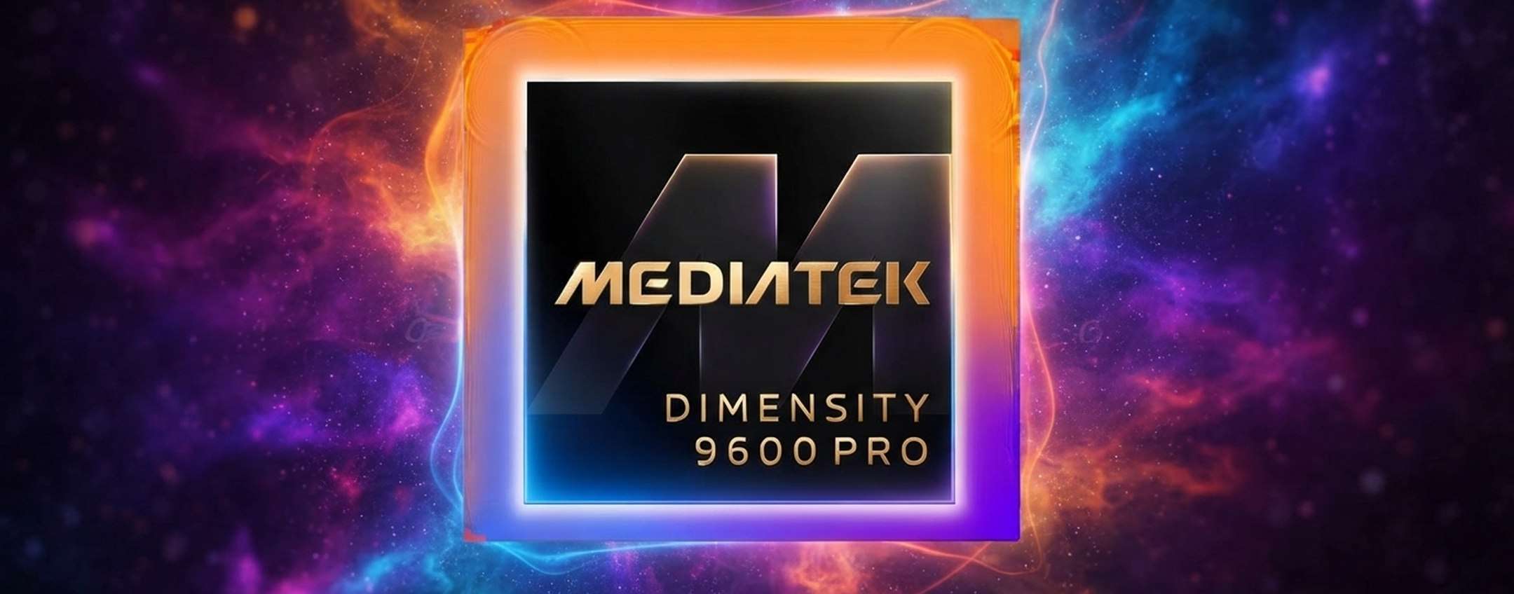 MediaTek Dimensity 9600 Pro