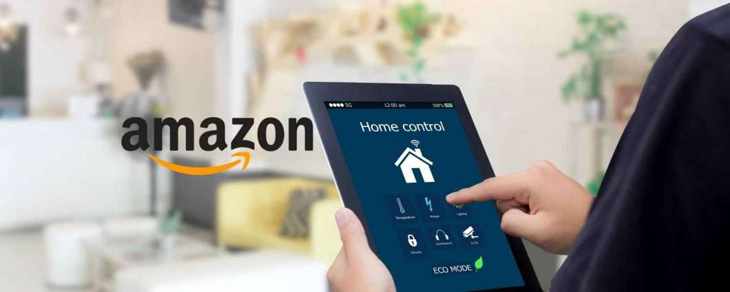 Casa Smart con pochi euro grazie a queste offerte Amazon