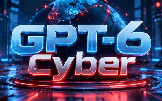 GPT-6 Cyber arriverà tra poco con un nuovo prodotto dedicato