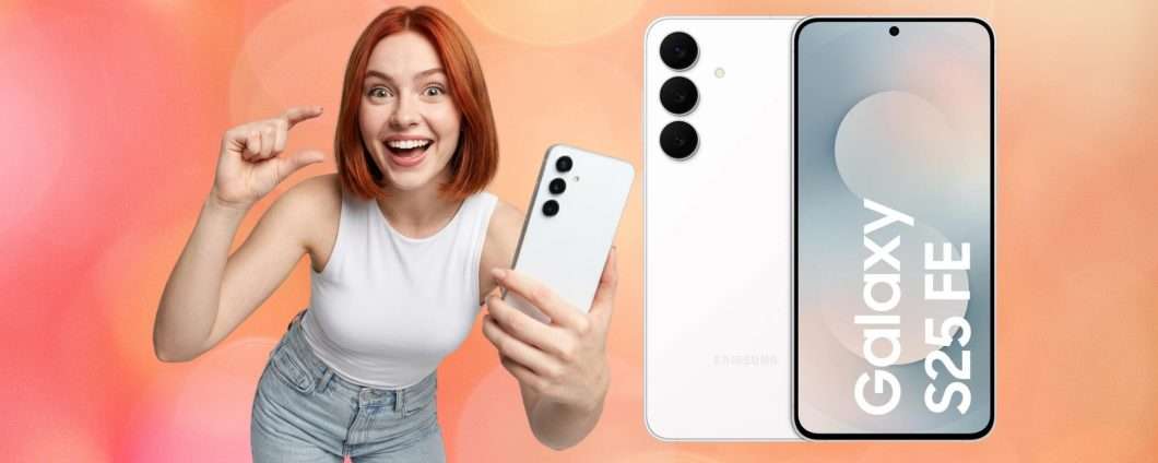 Ottime performance a prezzo più contenuto: ecco il Samsung Galaxy S25 FE