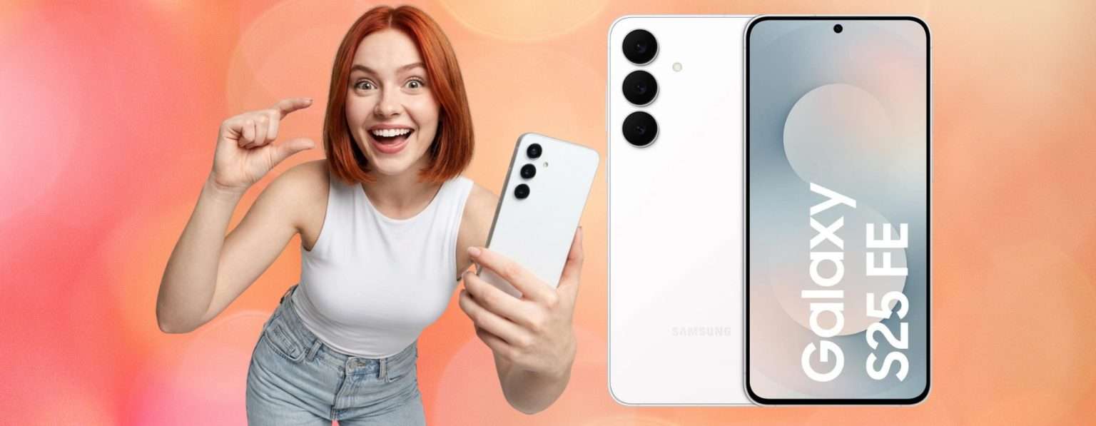 Anteprima: Ottime performance a prezzo più contenuto: ecco il Samsung Galaxy S25 FE