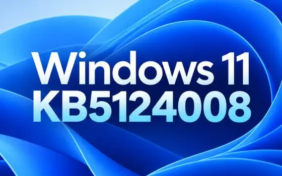 Windows 11, KB5124008 ascolta gli utenti: le novità più richieste