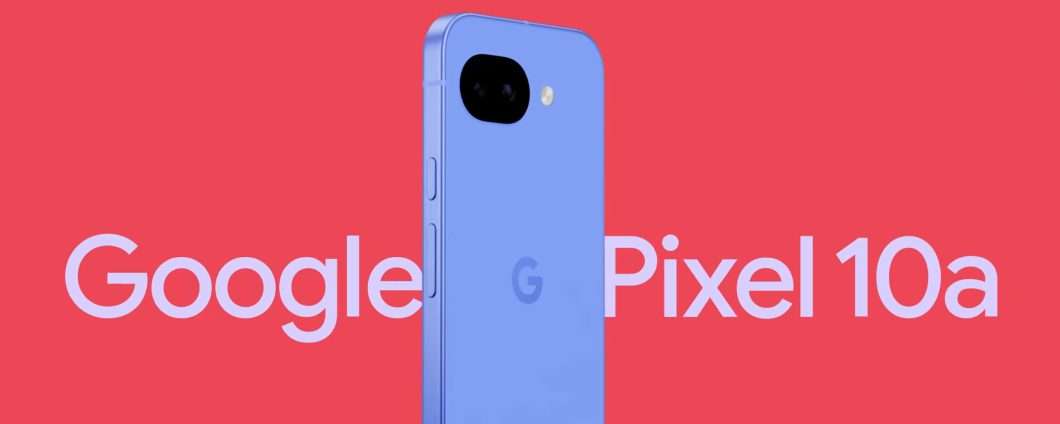 Google Pixel 10a più conveniente che mai alla Festa delle Offerte Prime