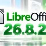 LibreOffice 26.8.2 in download: decine di bug corretti, cosa cambia