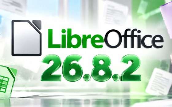 LibreOffice 26.8.2 in download: decine di bug corretti, cosa cambia